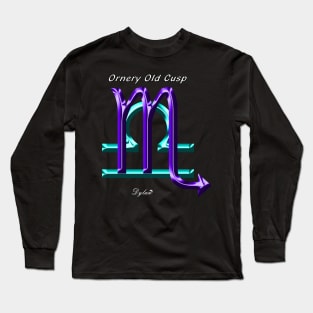 Scorpio Libra Ornery Long Sleeve T-Shirt